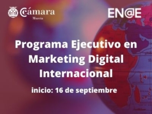 Programa Ejecutivo | Marketing Digital Internacional | Cámara de Comercio Murcia | ENAE