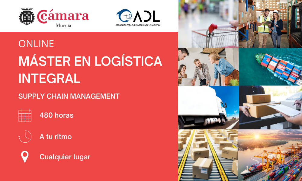 Máster en Logística íntegral - ADL - Cámara de Comercio de Murcia