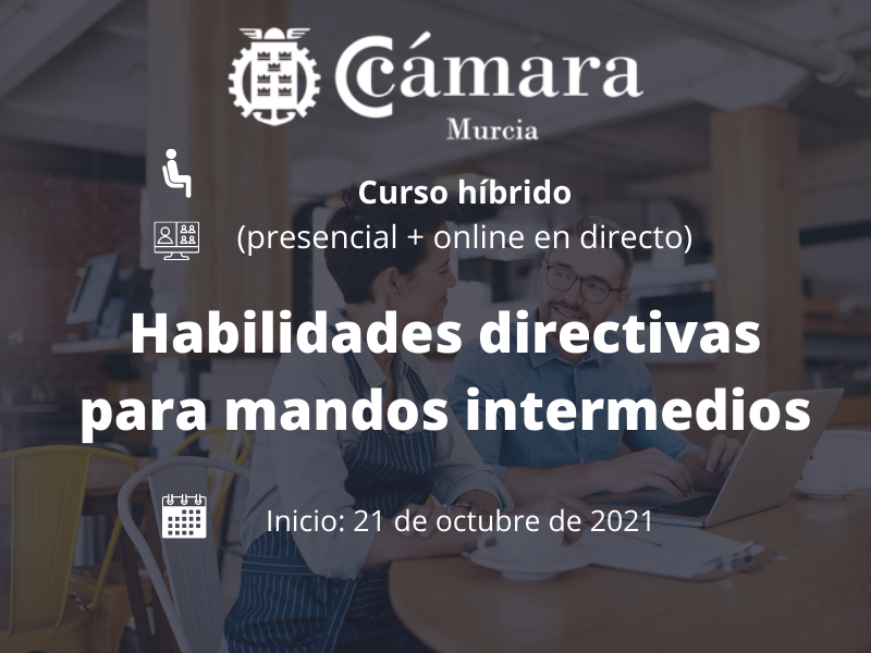 Habilidades directivas para mandos intermedios | Cámara de Comercio de Murcia