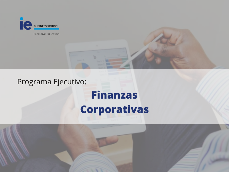 Programa Ejecutivo | Finanzas corporativas | ie business school | Cámara de Comercio Murcia