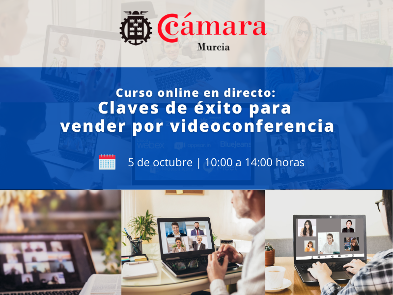 Curso online Claves de éxito para vender por videoconferencia Camara de Comercio de Murcia