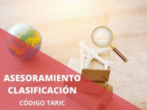 Asesoramiento para la búsqueda y clasificación de la partida arancelaria Codigo TARIC