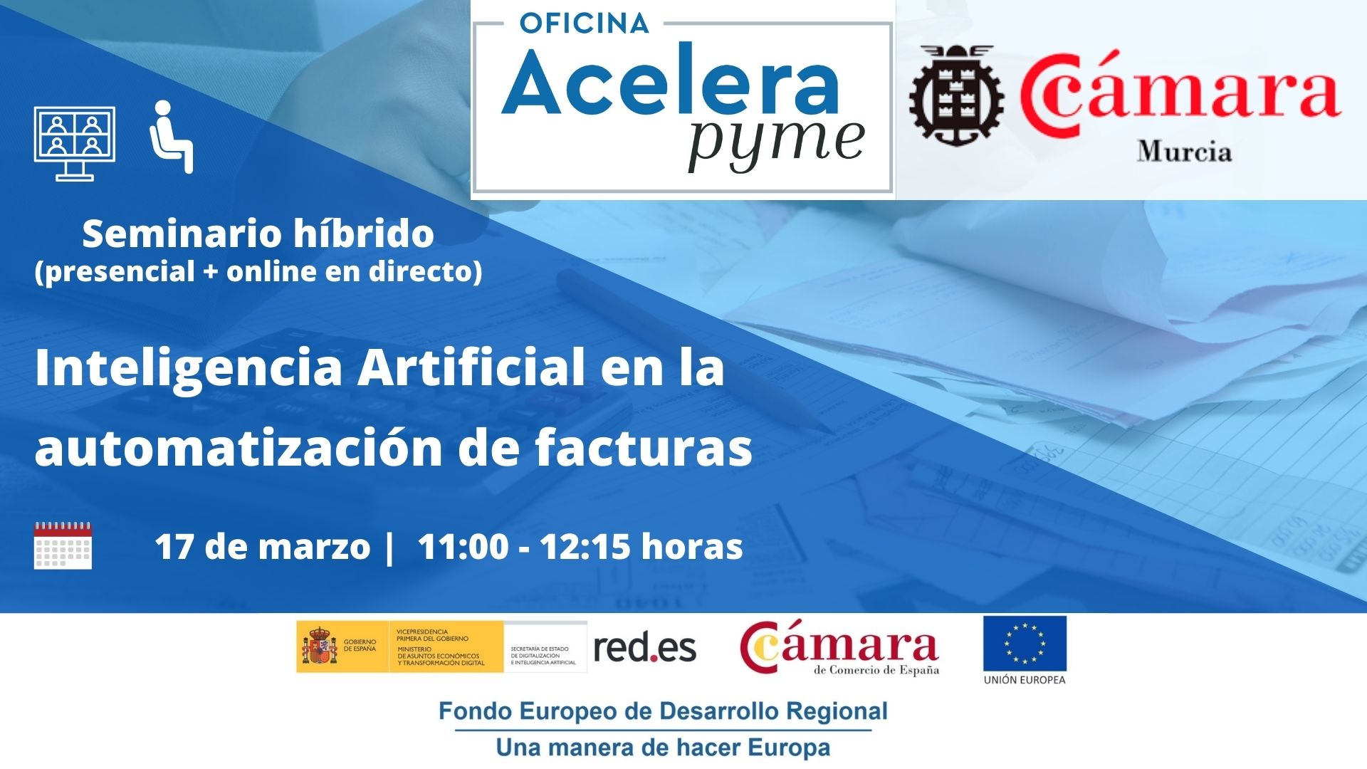 Seminario híbrido | Inteligencia Artificial aplicada a la automatización de facturas | Oficina Acelera Pyme | Cámara Comercio Murcia