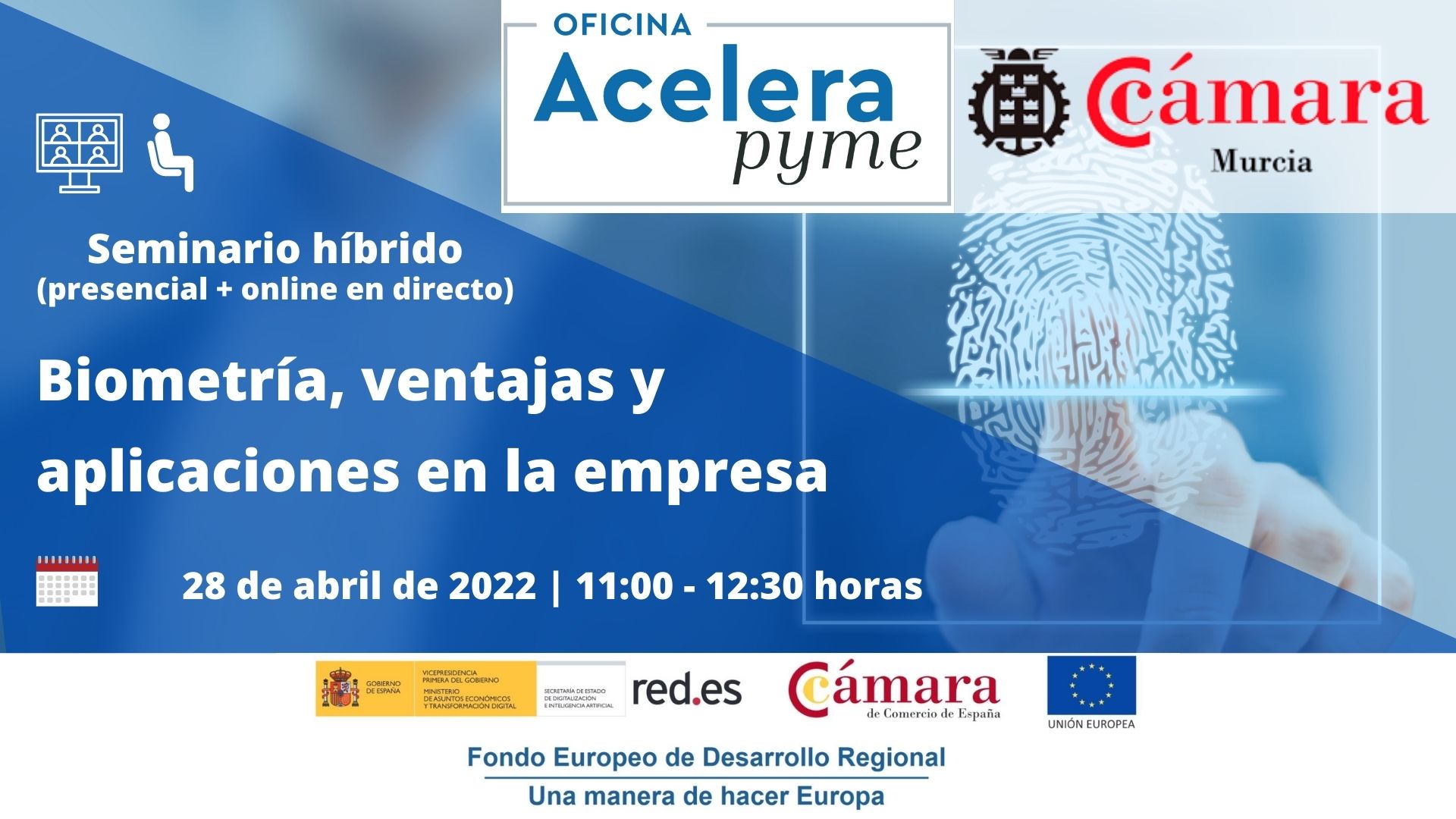 Seminario | Biometría, ventajas y aplicaciones en la empresa | Oficina Acelera Pyme | Cámara de Comercio de Murcia