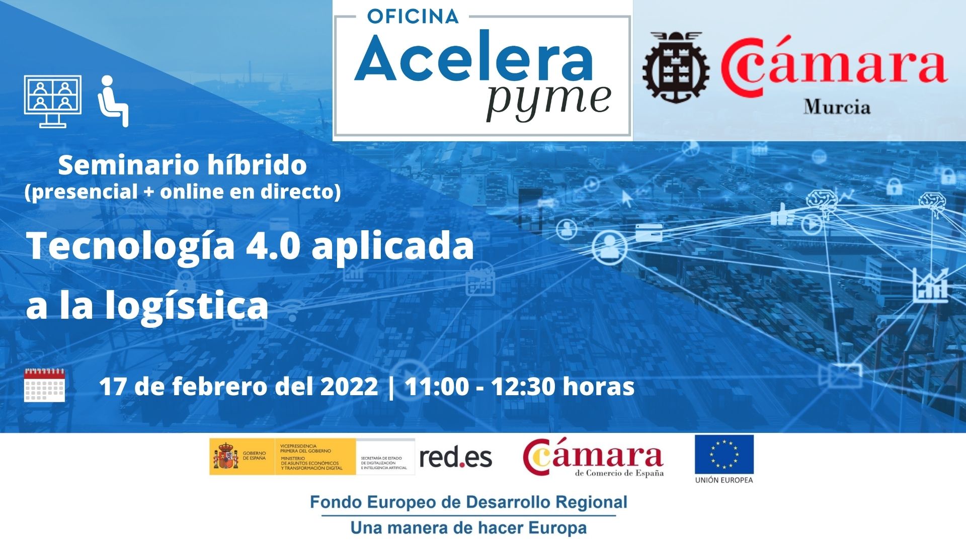 Seminario | Tecnología 4.0 aplicada a la logística | Cámara de Comercio de Murcia | Oficina Acelera Pyme