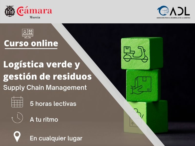 Curso online ADL | Logística verde y gestión de residuos | Cámara de Comercio de Murcia