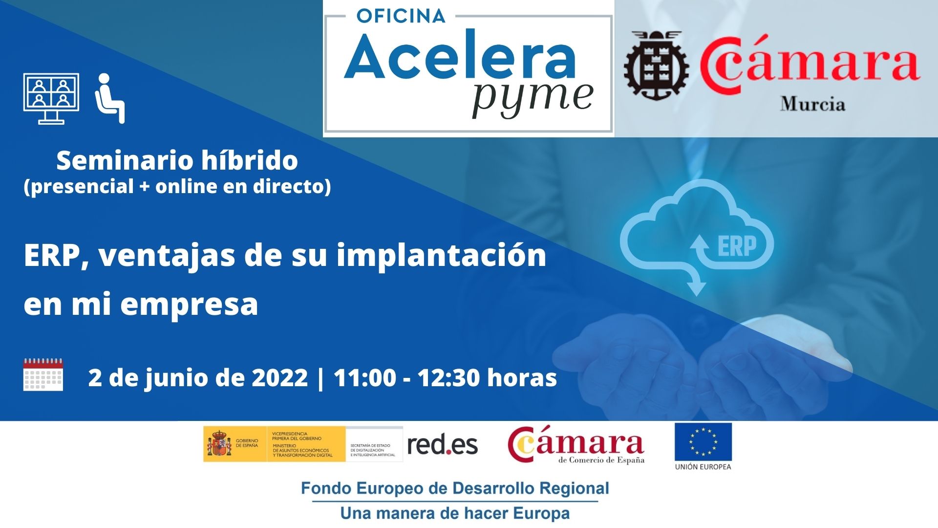 Seminario | ERP, ventajas de implantación en mi empresa | Oficina Acelera Pyme | Cámara de Comercio de Murcia
