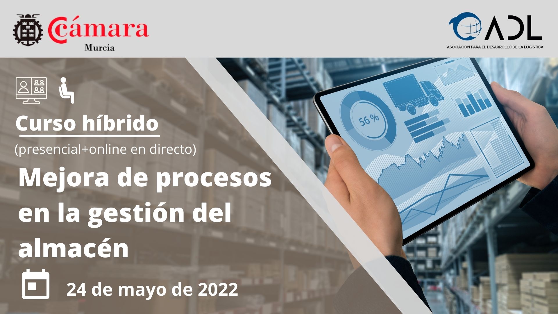 Curso | Mejora de procesos en la gestión del almacén | Cámara de Comercio de Murcia | ADL Logística