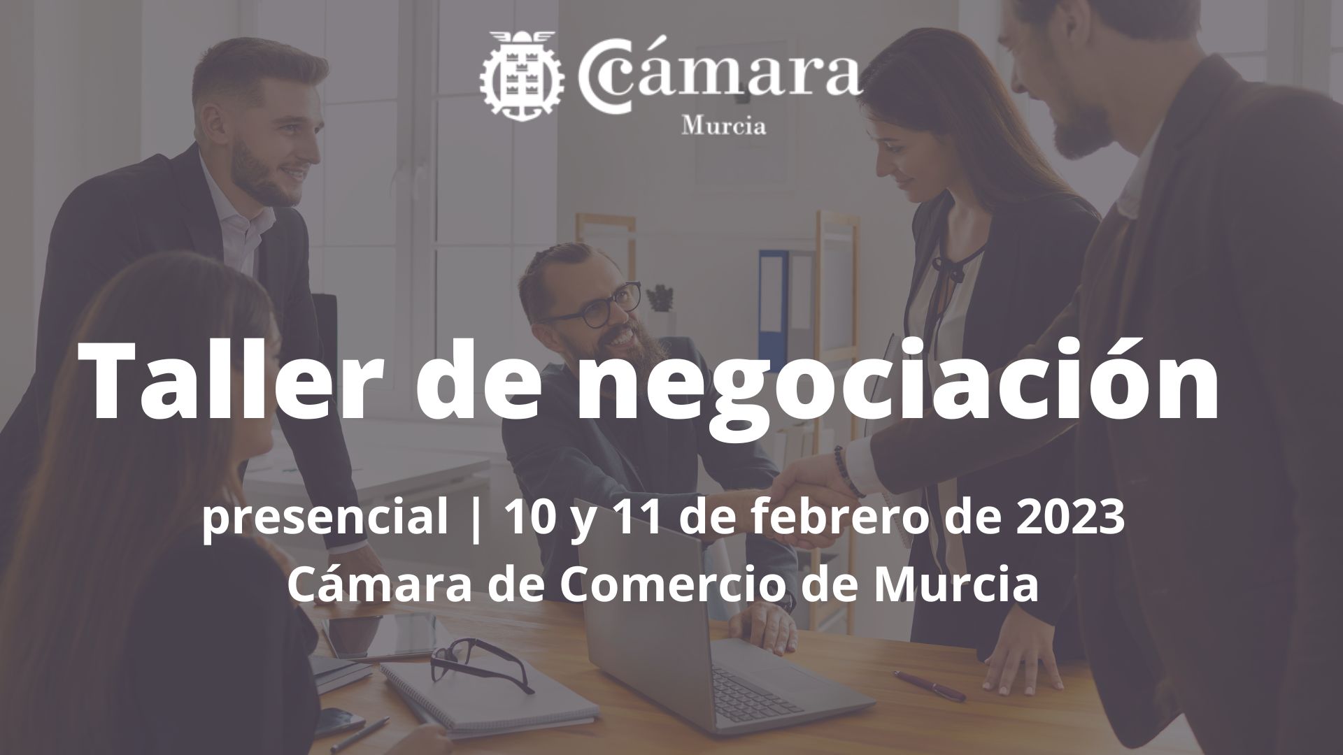 curso | Taller de Negociación | Cámara de Comercio de Murcia | Formación Ejecutiva