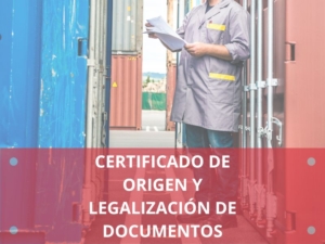 Certificado de origen y legalización de documentos