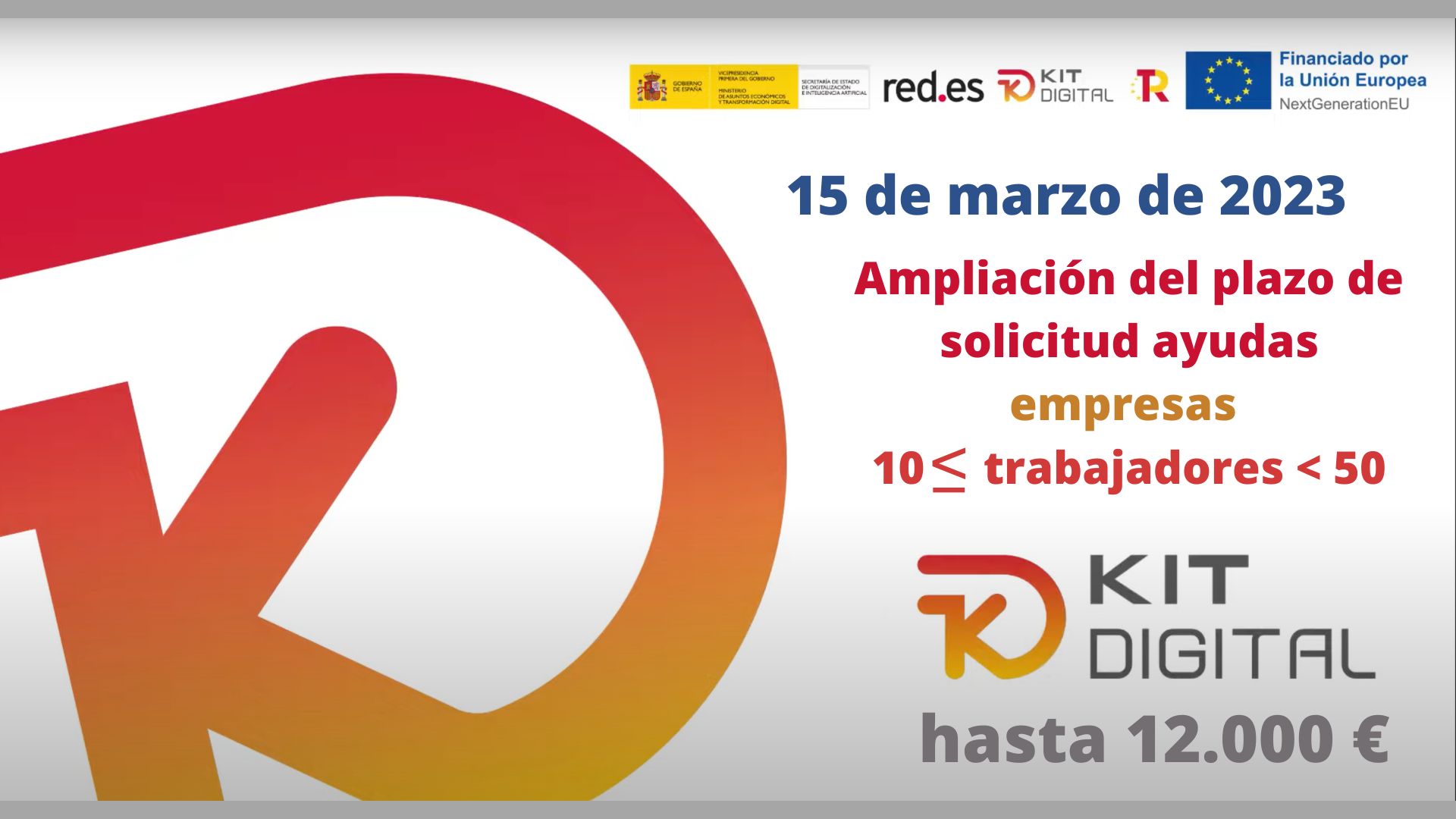 Programa Kit Digital | Ampliación del plazo de solicitud de ayudas | Empresas más de 10 menos de 50 empleados | Oficina Acelera Pyme