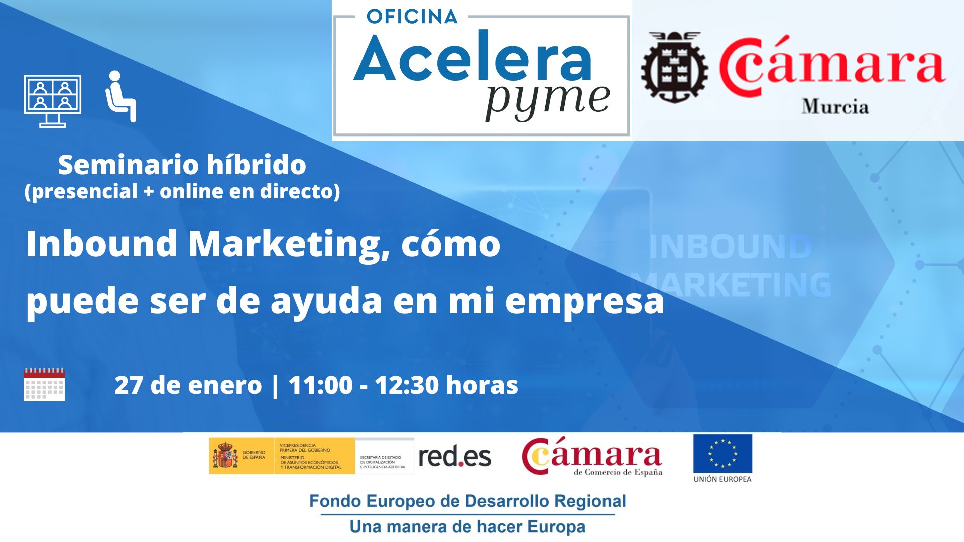 Seminario | Inbound Marketing | Oficina Acelera Pyme | Camara de Comercio de Murcia