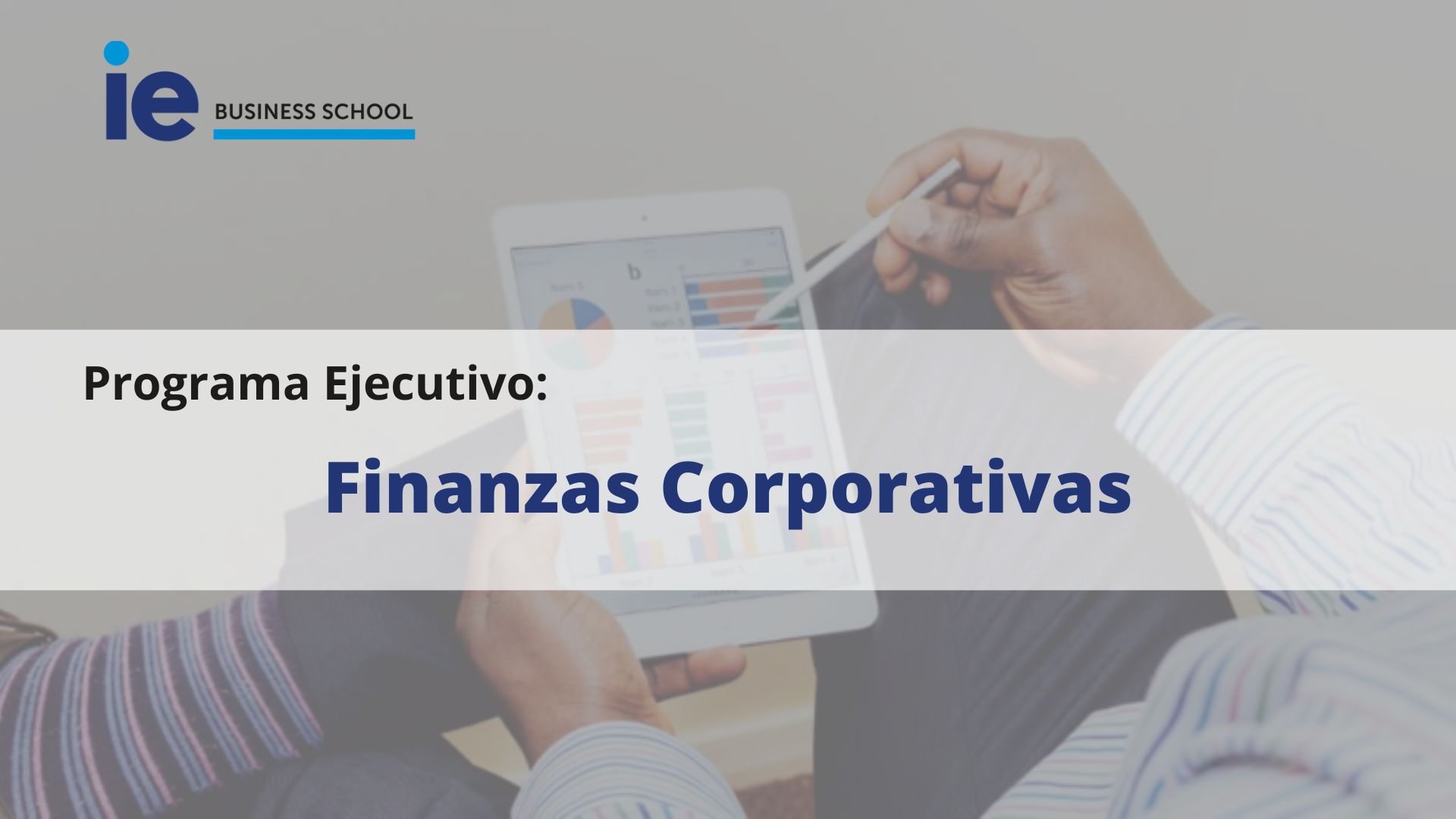 Finanzas Corporativas | Programa Ejecutivo | IE Business School