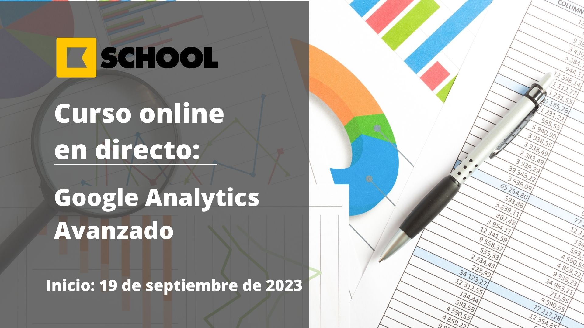 https://www.camaramurcia.es/inscripcion-curso-kschool/?curso=Google%20Analytics%20Avanzado