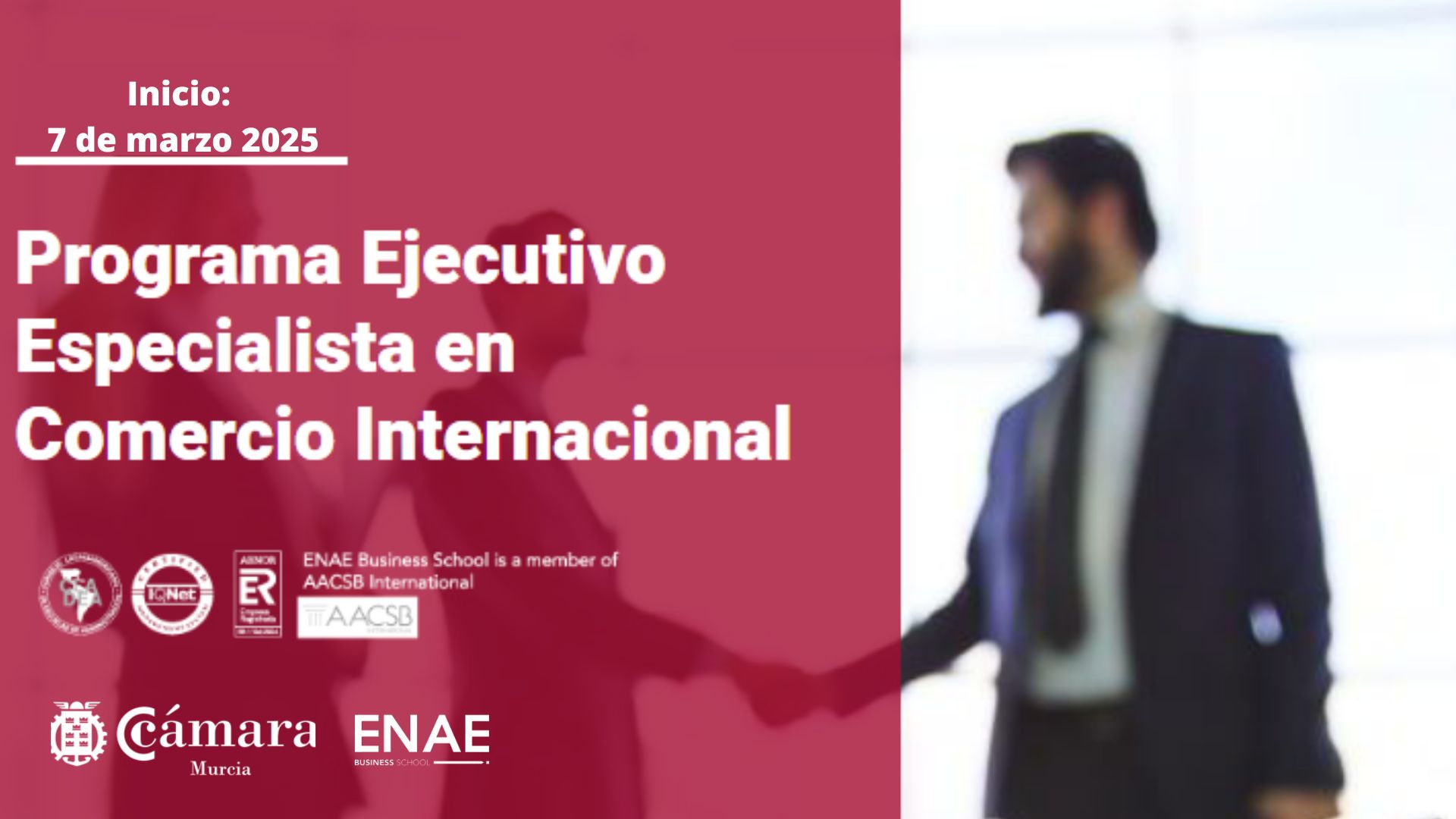 Especialista en Comercio Internacional | Programa Ejecutivo | Cámara de Comercio de Murcia | ENAE Business School