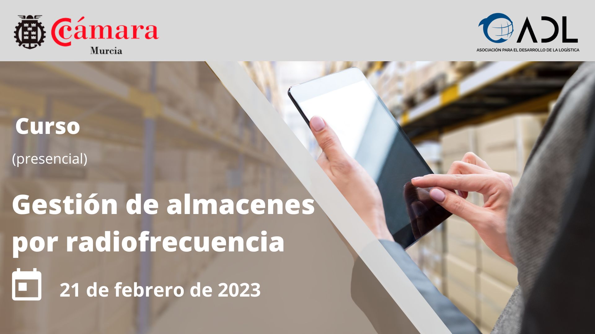 Curso | Gestión de almacenes por radiofrecuencia | Cámara de Comercio de Murcia | Logística y Operaciones