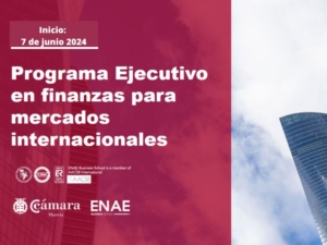 Programa Ejecutivo Finanzas Internacional | Cámara de Comercio de Murcia