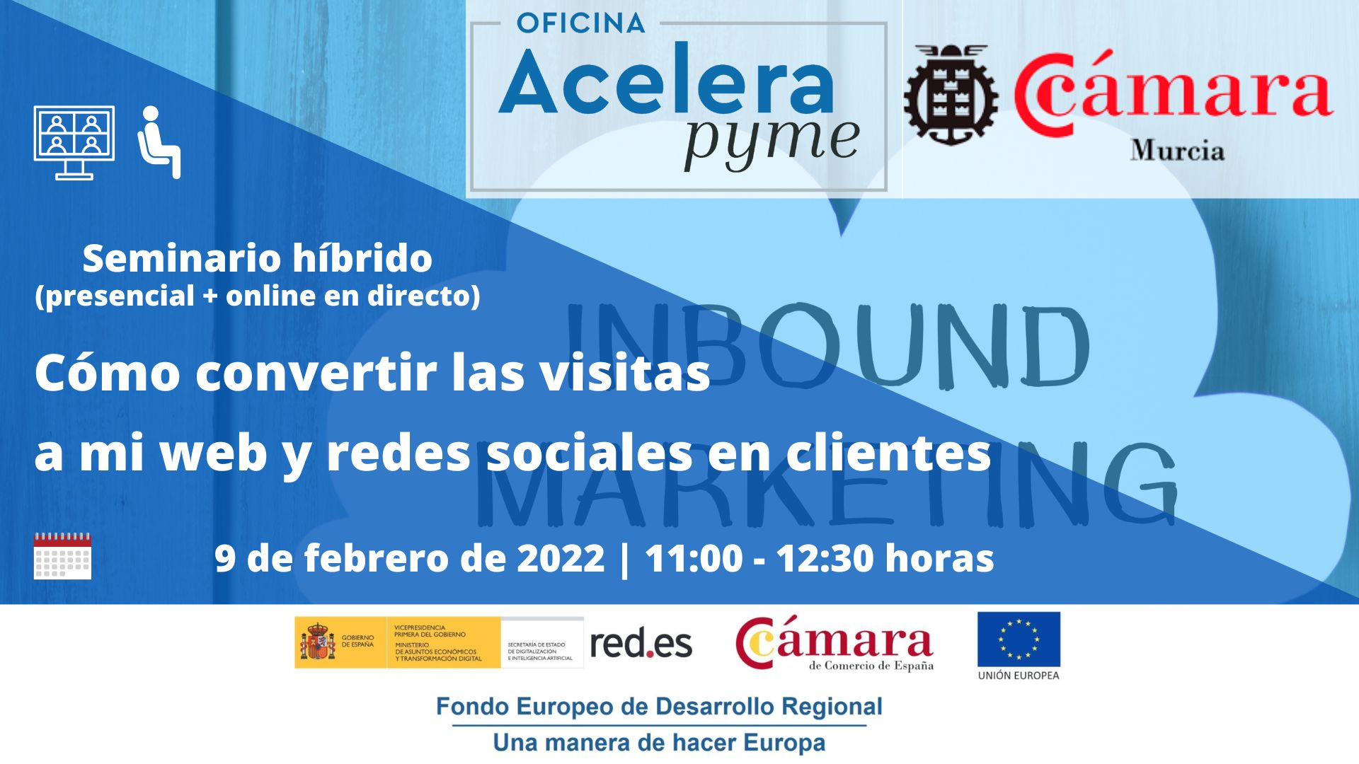 Oficina Acelera Pyme | Cómo convertir las visitas web y a redes sociales en clientes | Cámara de Comercio de Murcia