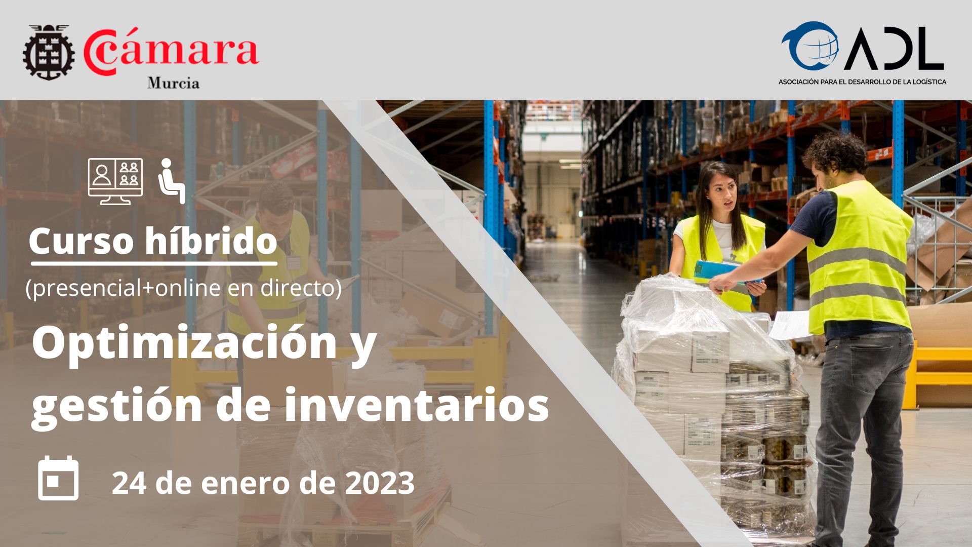 Curso | Optimización y gestión de inventarios | Cámara de Comercio de Murcia | ADL Logística