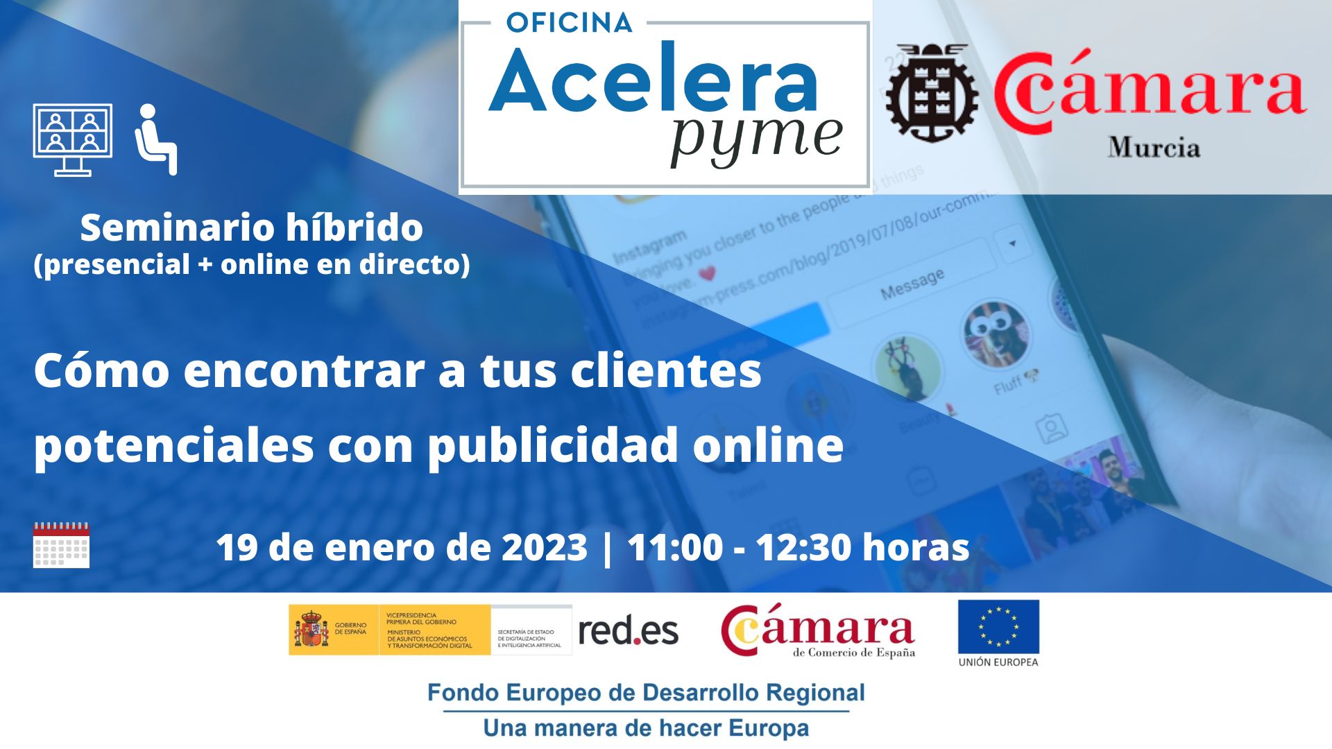 Oficina Acelera Pyme | Cómo encontrar tus clientes potenciales con publicidad online | Seminario | Camara de Comercio de Murcia