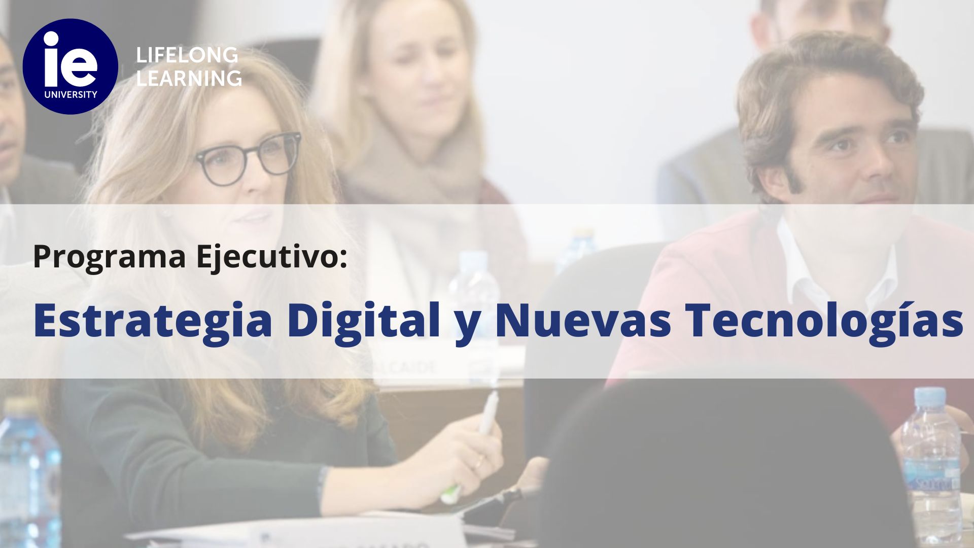 Programa Ejecutivo | Estrategia Digital y nuevas tecnologías | IE Business School | Cámara de Comercio de Murcia
