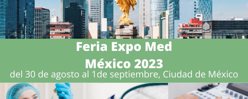 Convocatoria Participación Feria ExpoMed México 2023