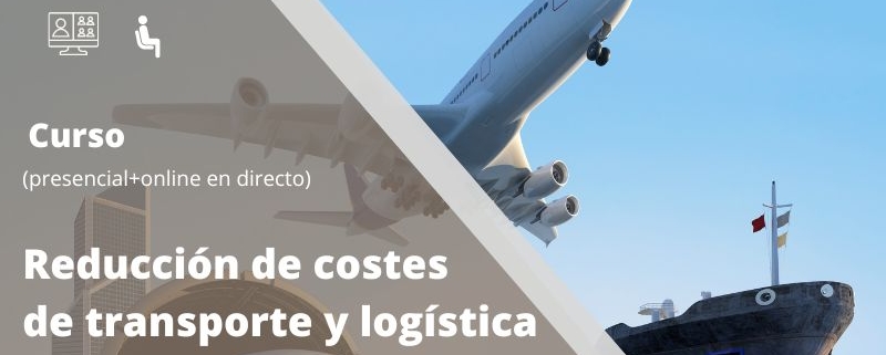 Curso | Reducción de costes de transporte y logística | Cámara de Comercio de Murcia | ADL Logística | 2023
