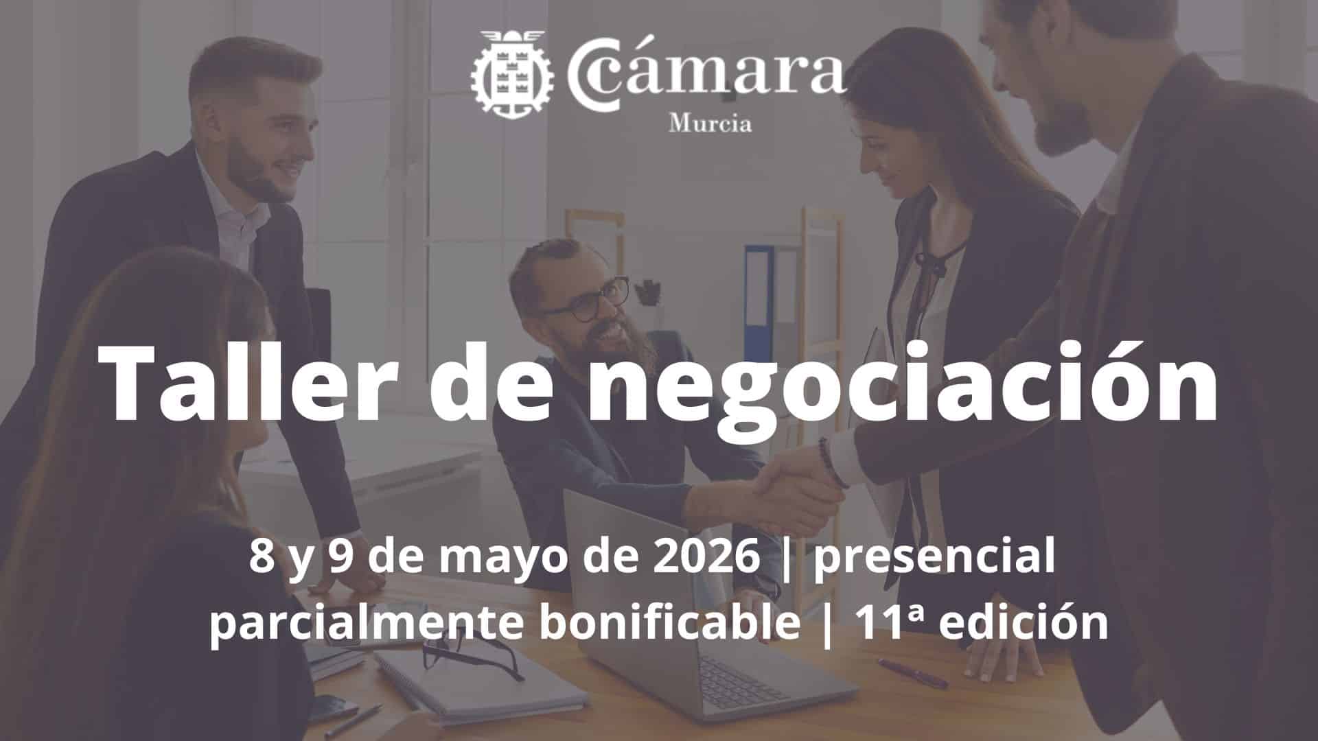 taller-negociacion-camara-comercio-murcia-formacion-ejecutiva-curso-presencial Taller de negociación | 11ª edicion | Cámara de Comercio de Murcia | Formación Ejecutiva