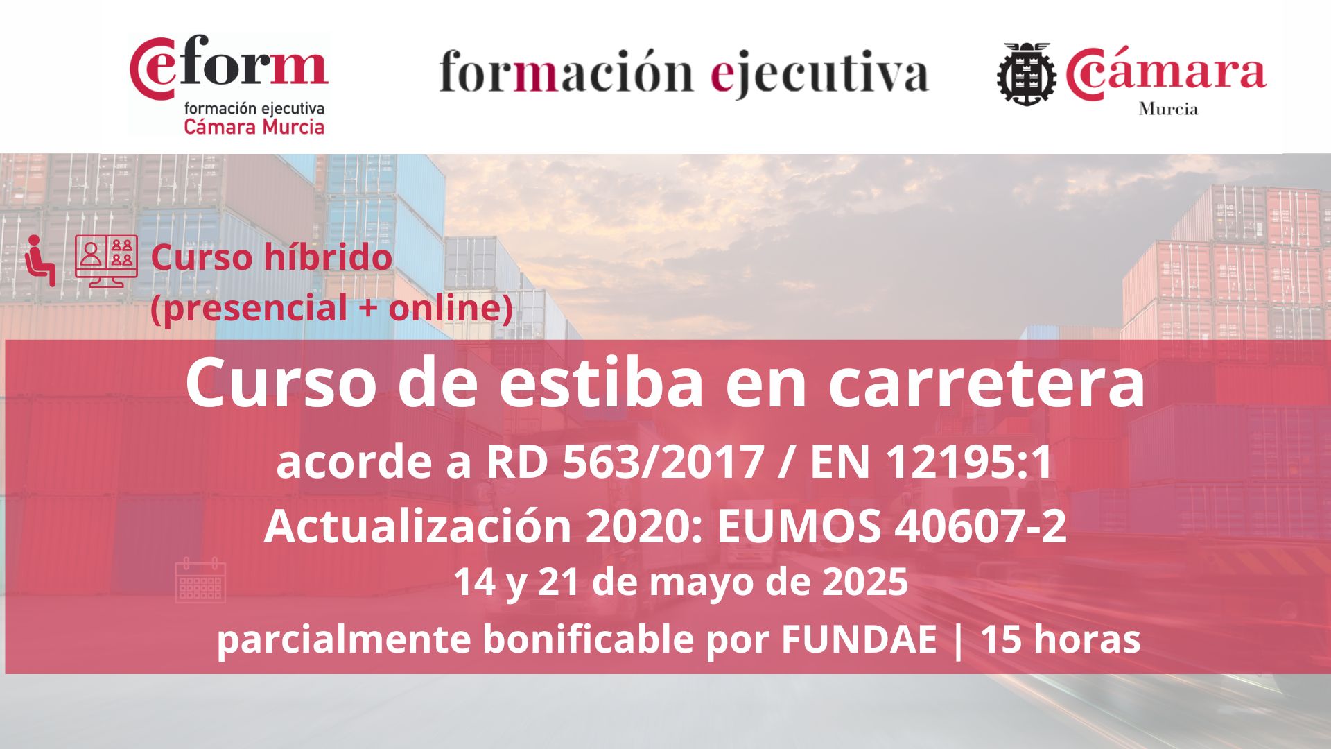 Curso | Especialista en seguridad en las cargas y embalaje durante el transporte | Cámara de Comercio de Murcia