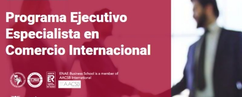 Programa Ejecutivo Especialista en Comercio Internacional 800x600