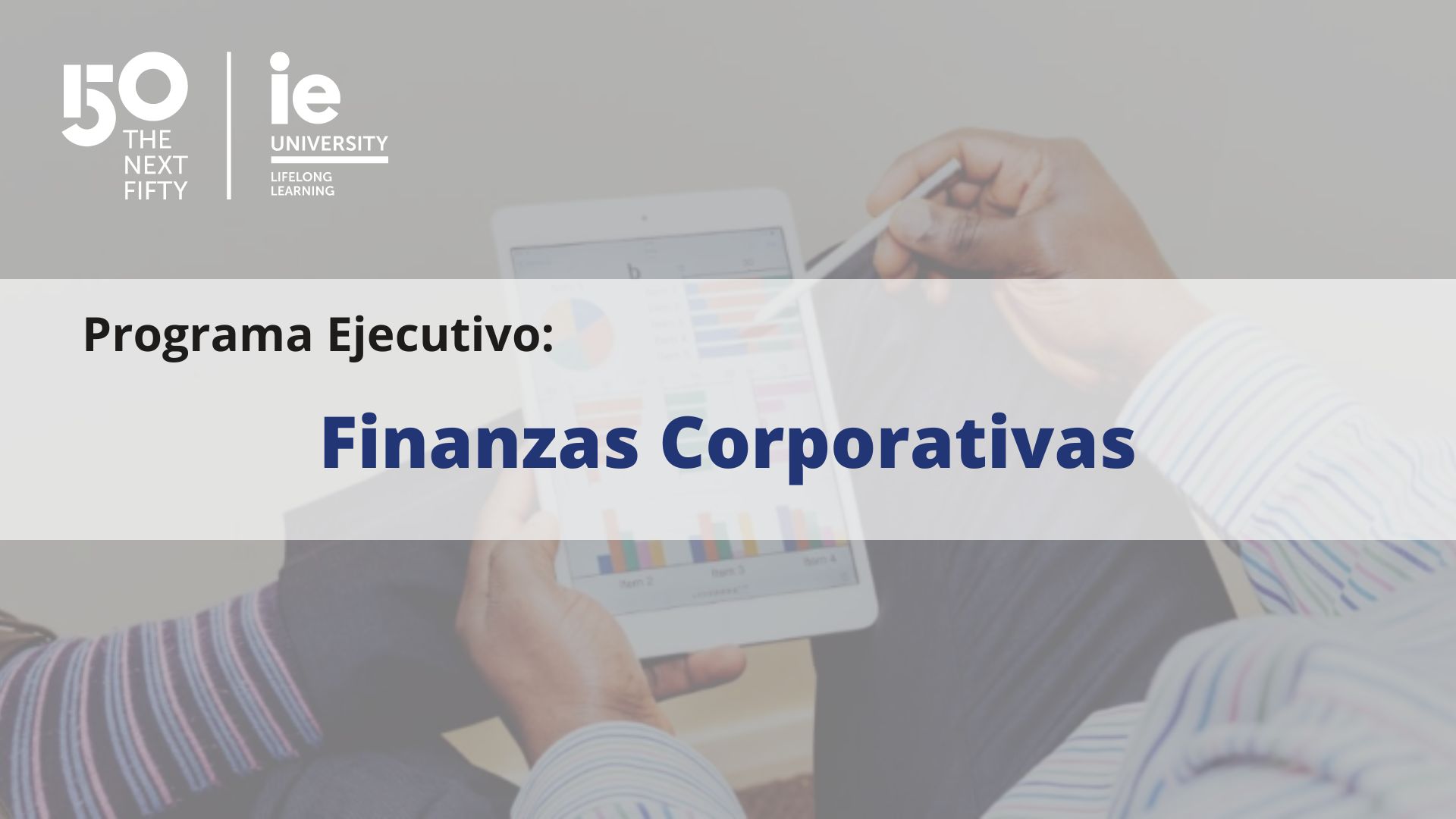 Finanzas Corporativas | Programa Ejecutivo | IE Business School | Cámara de Comercio de Murcia