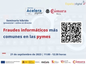 Fraudes informáticos más comunes en las pymes | Oficina Acelera Pyme | Cámara de Comercio de Murcia | seminario + webinar