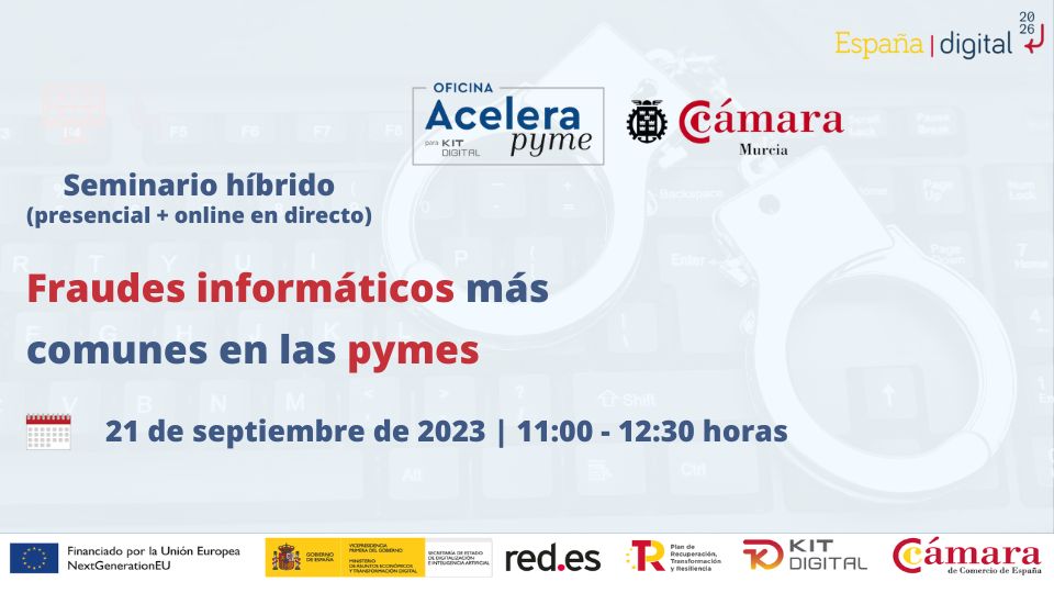 Oficina Acelera Pyme | Seminario | Fraudes informáticos más comunes en las pequeñas y medianas empresas 2023