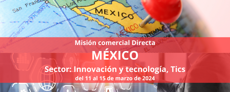 Convocatoria Misión comercial México 2024 Innovación y tecnología, TICS