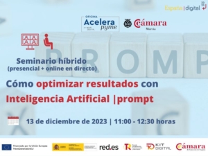 seminario-como-optimizar-resultados-con-inteligencia-artificial-prompt-oficina-acelera-pyme-camara-comercio-murcia