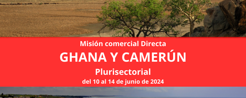 Convocatoria Misión comercial Ghana y Camerún 2024