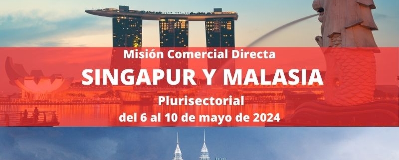 Convocatoria Misión Comercial Singapur - Malasia 2024