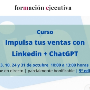curso de ventas | Impulsa tus ventas en Linkedin con ChatGPT | novena edición | Formación Ejecutiva | Cámara de Comercio de Murcia