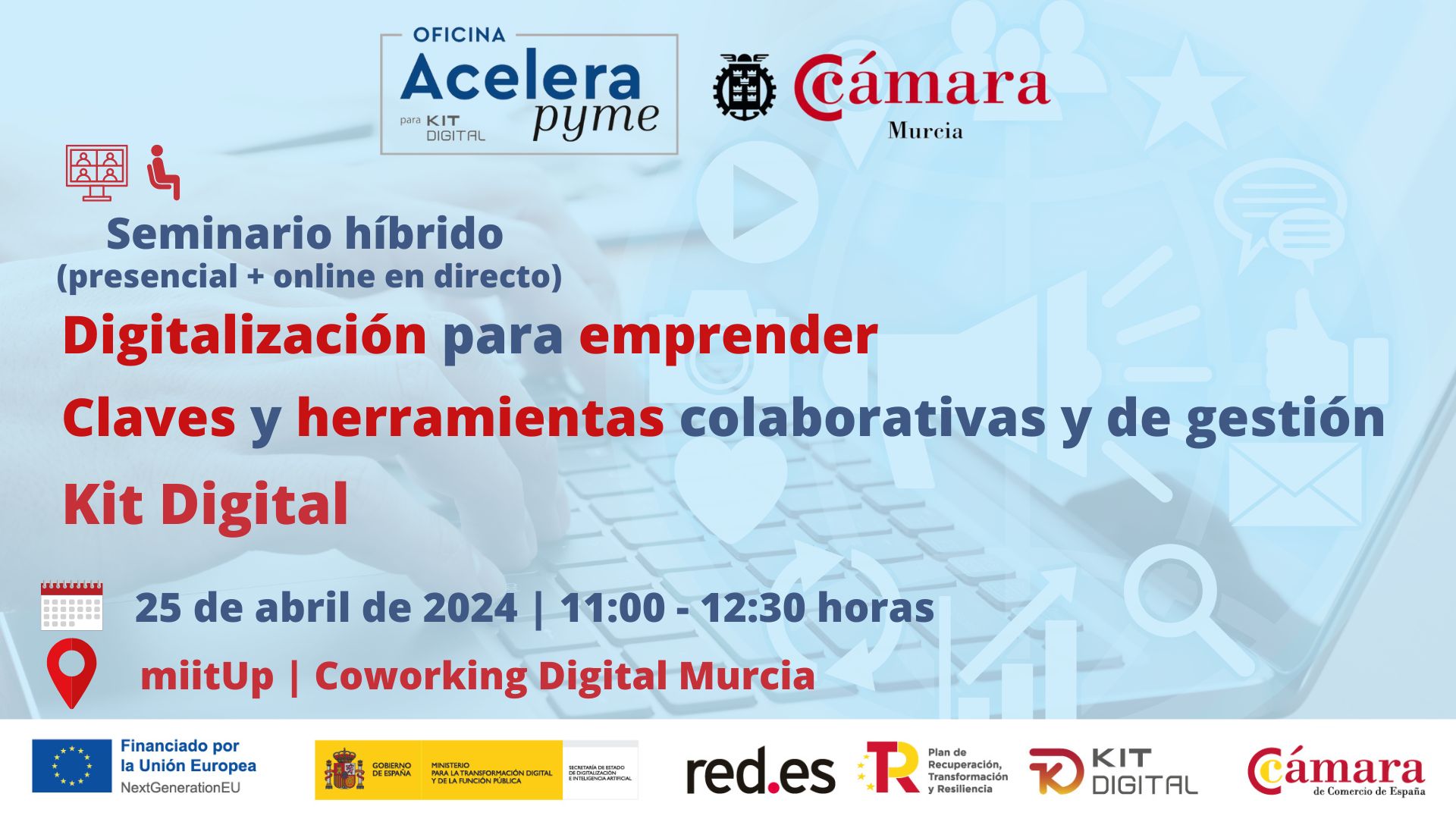 Oficina Acelera Pyme | Seminario | Digitalización para emprender. Claves y herramientas colaborativas y de gestión | Kit Digital