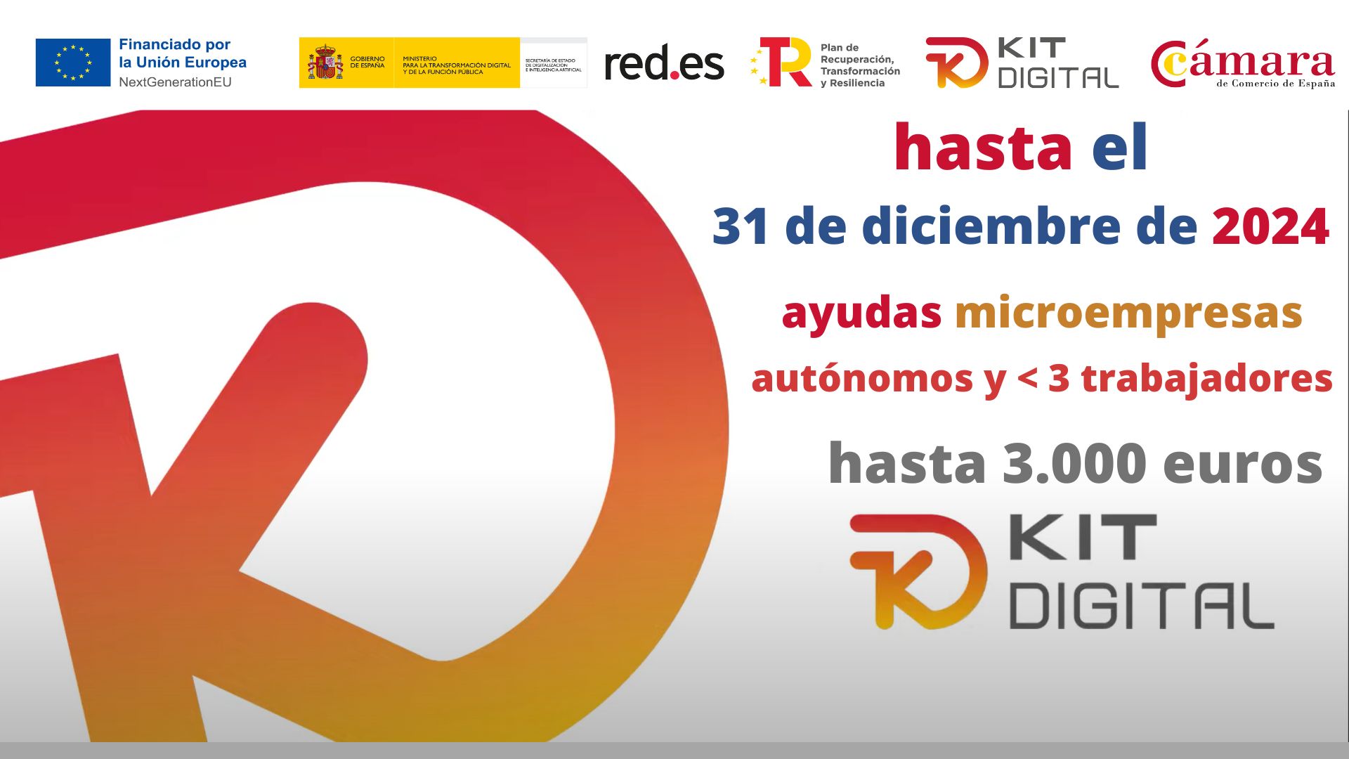 Kit Digital | 2024 | Ayuda de 3000 euros para autónomos y micropymes | Oficina Acelera Pyme | Cámara de Comercio de Murcia