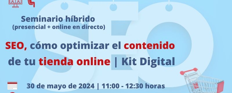 seminario+webinar | SEO, cómo optimizar el contenido en tu tienda online | Cámara de Comercio de Murcia | Ofcina Acelera Pyme