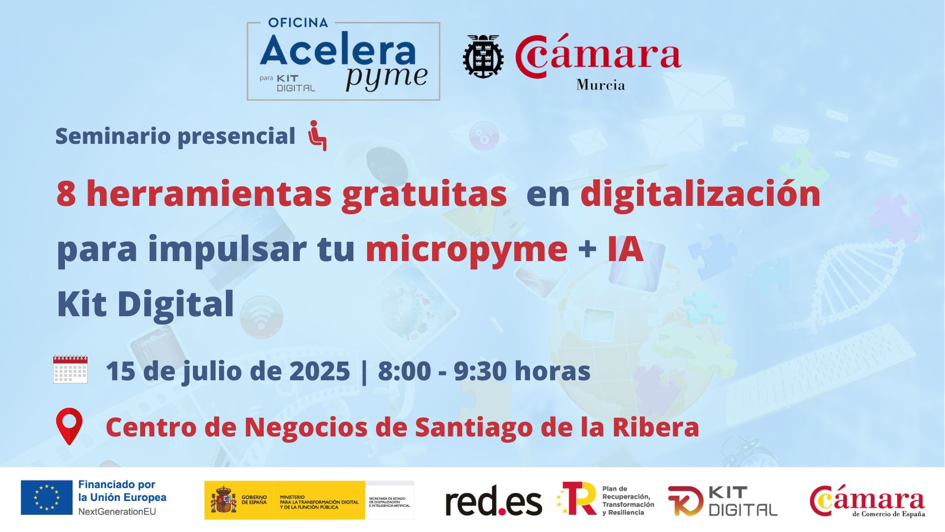 Oficina Acelera Pyme | Seminario | 8 herramientas gratuitas en digitalización para micropymes + ia | Kit Digital | San Javier