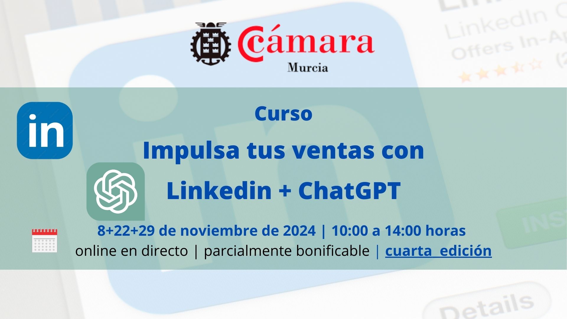 curso | Impulsa tus ventas en LinkedIn con ChatGPT | 4ª edición | Formación Ejecutiva | Cámara de Comercio de Murcia