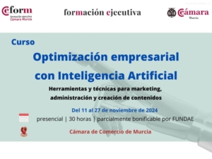 curso sobre inteligencia artificial | Optimización empresarial con el uso de la IA | Cámara de Comercio de Murcia