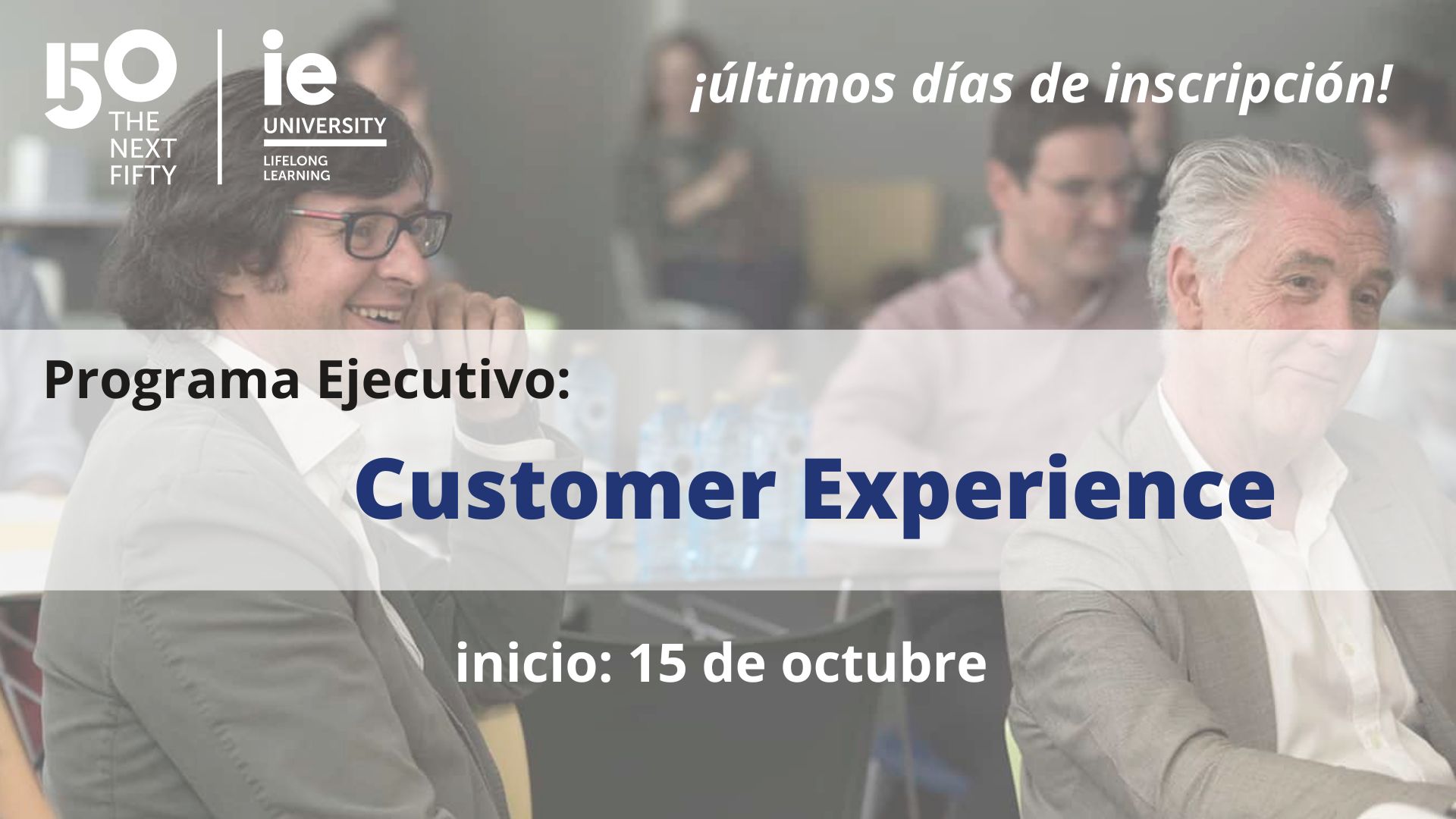 Customer Experience Management | Programa Ejecutivo | IE Business School | Cámara de Comercio de Murcia