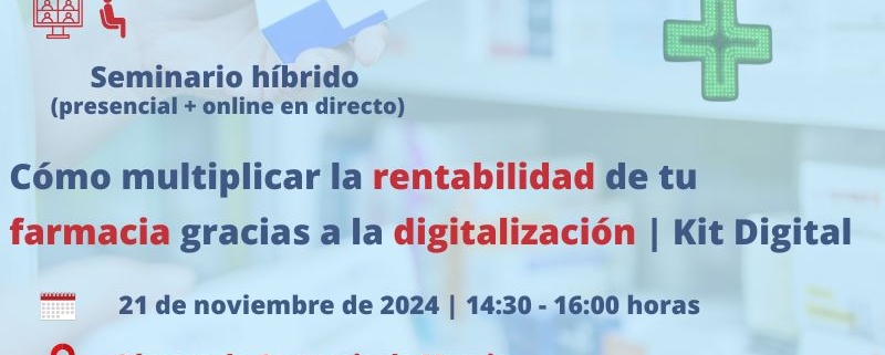 seminario+webinar | Cómo multiplicar la rentabilidad en tu farmacia gracias a la digitalización | Oficina Acelera Pyme | Cámara de Comercio de Murcia