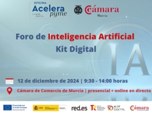Foro de Inteligencia Artificial | Oficina Acelera Pyme | Cámara de Comercio de Murcia