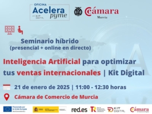 seminario+webinar \ Inteligencia Artificial para optimizar tus ventas internacionales | Oficina Acelera Pyme | Cámara de Comercio de Murcia