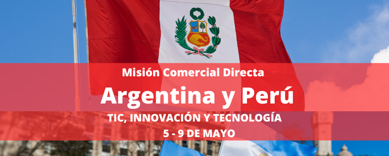 Convocatoria Misión comercial Argentina - Perú, Innovación y tecnología, TICS