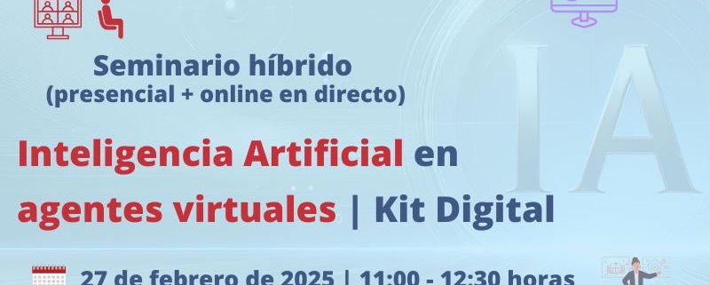 Seminario + webinar | Inteligencia Artificial en agentes virtuales | Oficina Acelera Pyme | Cámara de Comercio de Murcia
